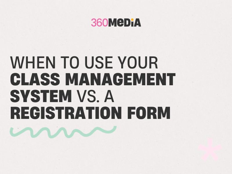When to Use Your Class Management System vs. a Registration Form